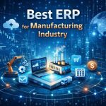 best ERP for manufacturing industry